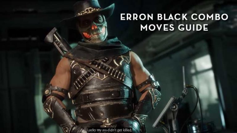 Erron Black Combos Guide & List - Mortal Kombat 11 Moves Tutorial