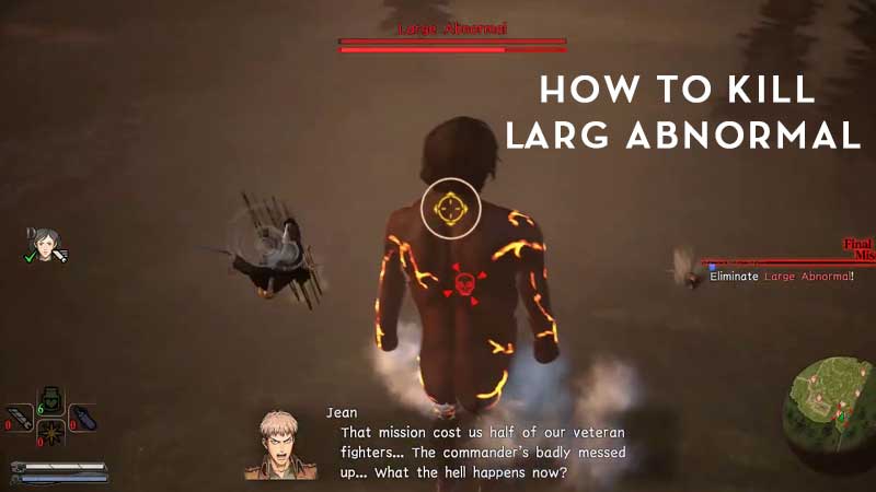 Guide on How To Kill Large Abnormal Titan