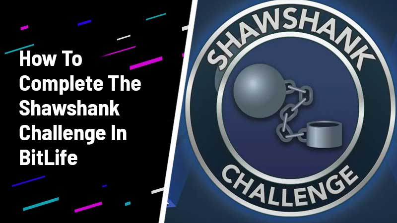 How To Complete The Shawshank Challenge In BitLife