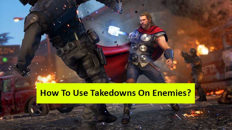 How to use takedowns in Marvel's Avengers