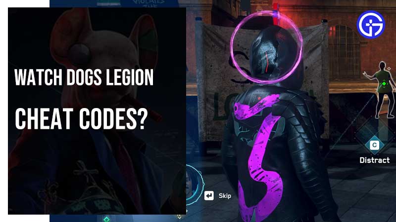 Watch Dogs Legion Cheat codes