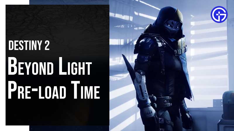 Beyond Light Preload Time