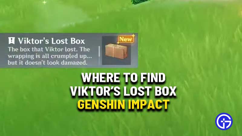 where-to-find-viktor-lost-box-genshin-impact