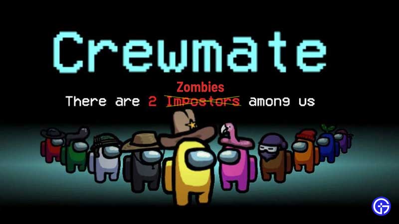 how to download, install, and play among us zombie mode mod