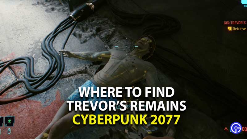 where to find trevor's remains in trevor's last ride in cyberpunk 2077
