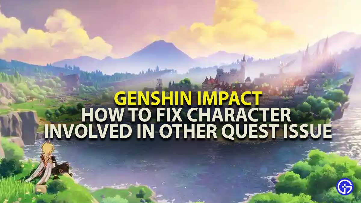 Genshin Impact Character Involed Quests Guide