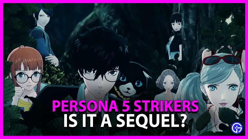 IS PERSONA 5 STRIKERS A SEQUEL