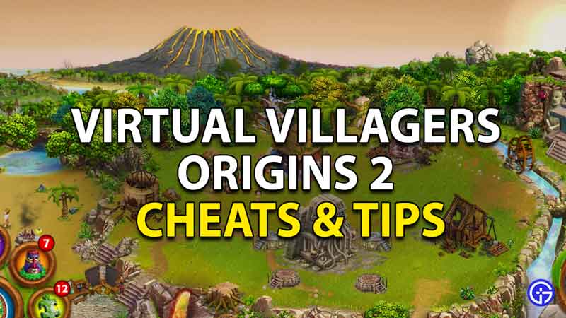 Virtual Villagers Origins 2 Cheats