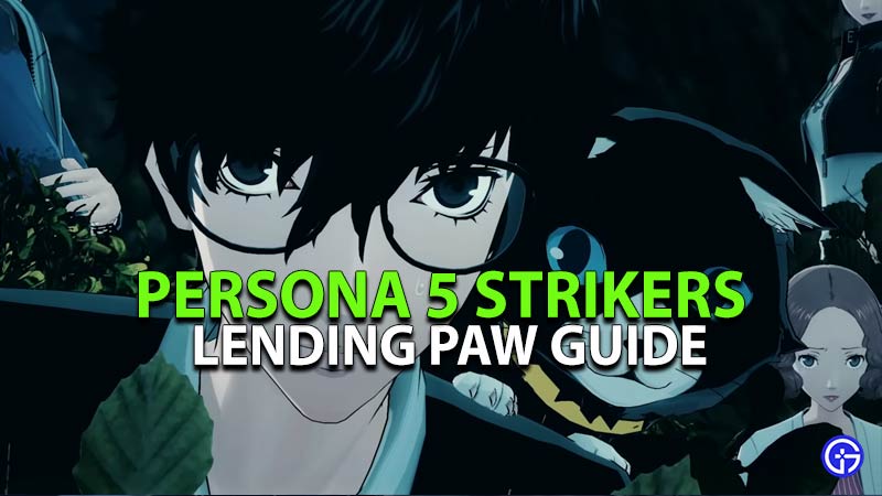 Zunda Supreme and Lending Paw guide for Persona 5 Strikers