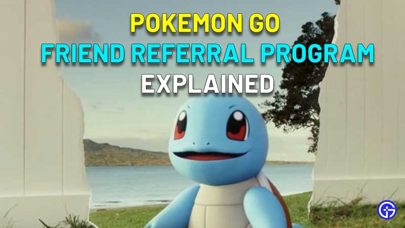 How To Refer Friends In Pokemon Go