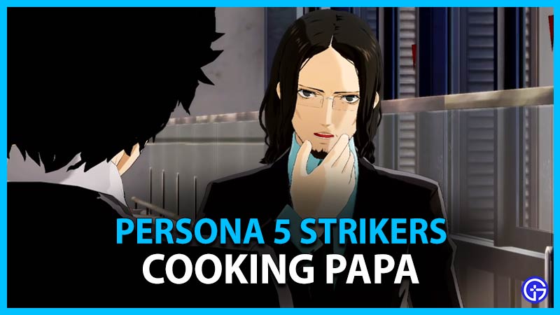 Persona 5 Strikers Cooking Papa