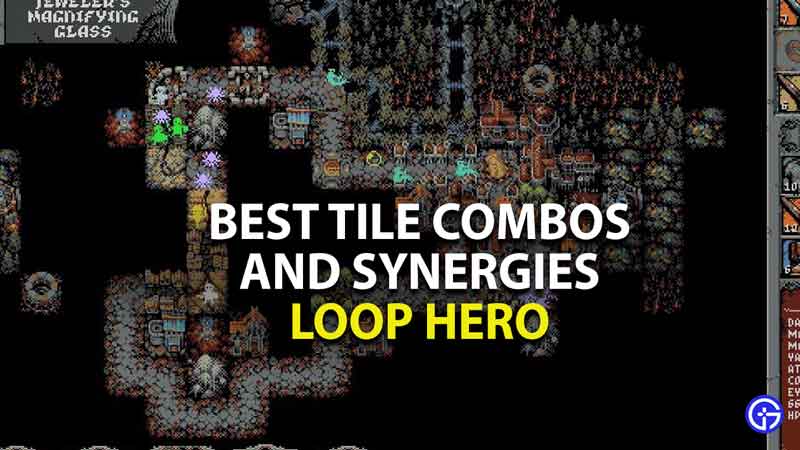 best tile combos and synergies in loop hero