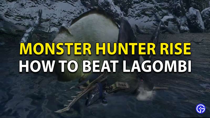 How to beat Lagombi in Monster Hunter Rise