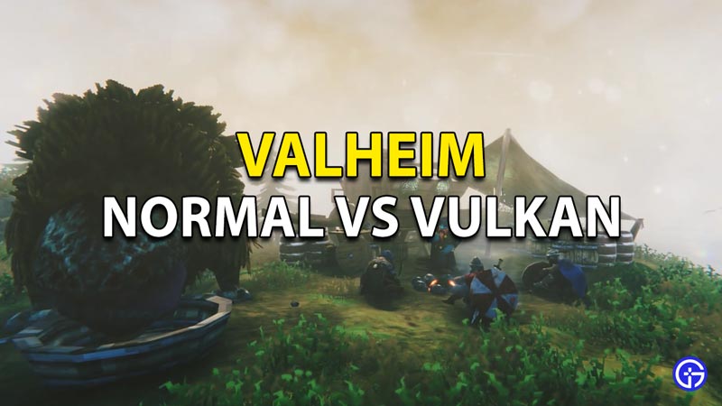 The difference between the Normal and Vulkan mode in Valheim