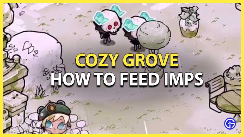 How to Feed Imps in Cozy Grove