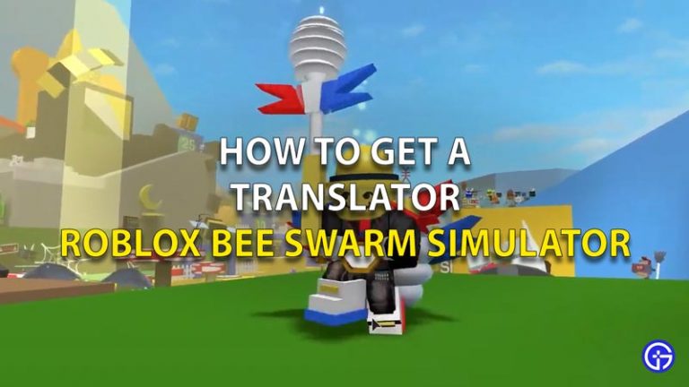 How To Get A Translator In Bee Swarm Simulator
