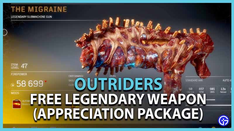 Outriders How To Get Free Legendary Weapon Appreciation Package