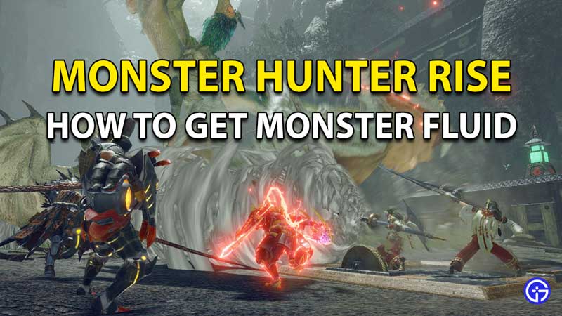 Monster Hunter Rise Monster Fluid
