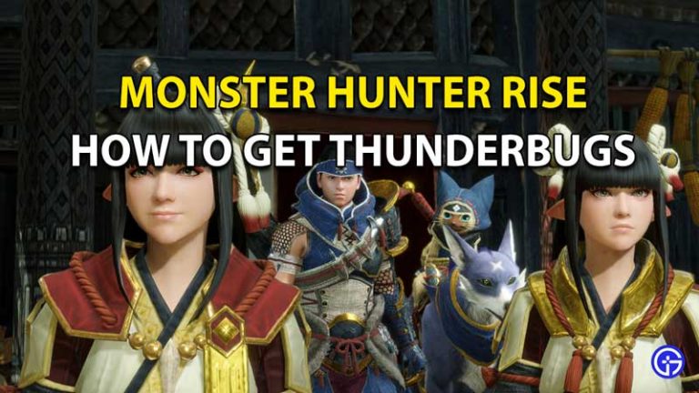 Monster Hunter Rise: How To Get And Farm Thunderbugs