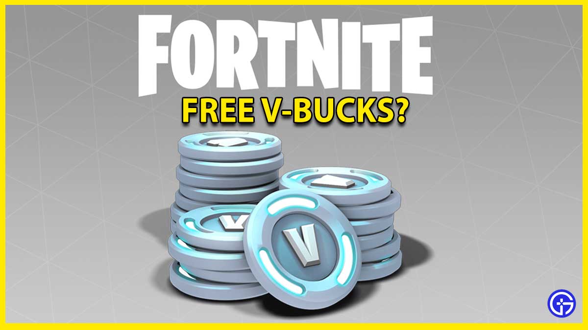 How to Get Free V Bucks In Fortnite