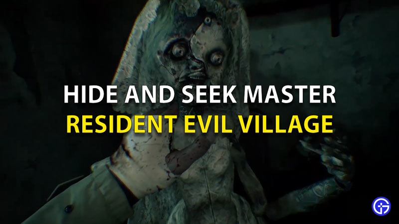 RE8 Hide And Seek Master