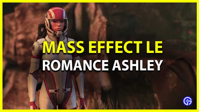 Mass Effect 1: How To Romance Ashley Williams