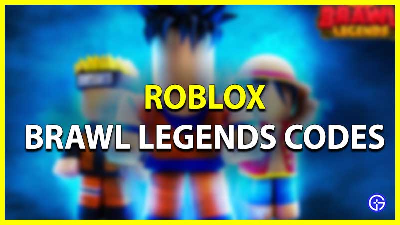 Roblox Brawl Legends Codes