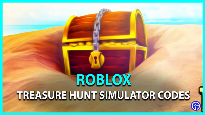 Treasure Hunt Simulator Codes