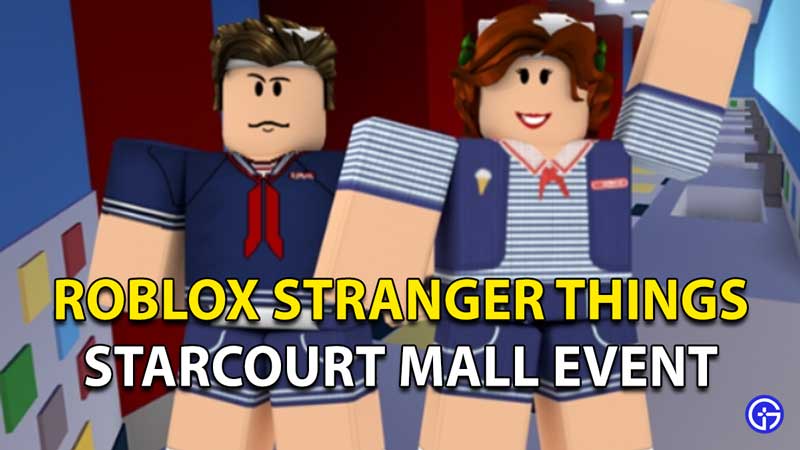 Roblox Stranger Things: Starcourt Mall 2021 Event