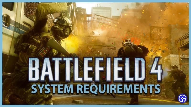 Battlefield 4 System Requirements