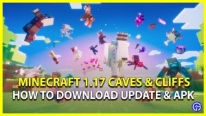 Minecraft 1.17: How to Download Update & APK? - Gamer Tweak