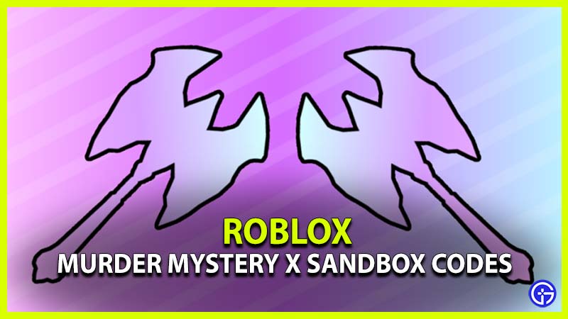 Murder Mystery X Sandbox Codes