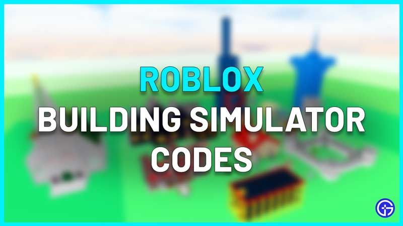 Roblox Building Simulator Codes
