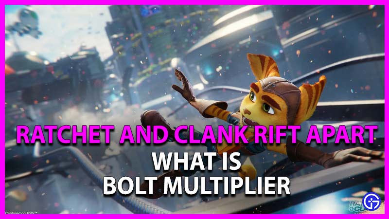 What Is Bolts Multiplier In Ratchet And Clank: Rift Apart