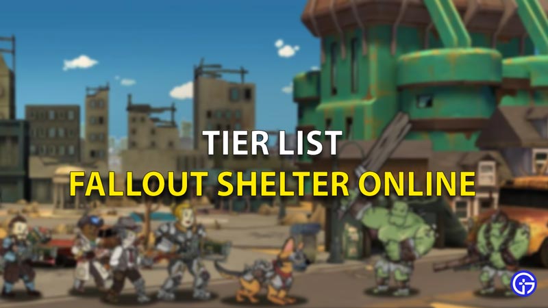 Fallout Shelter Tier List