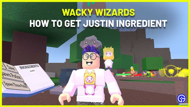 how to get justin ingredient in wacky wizards roblox