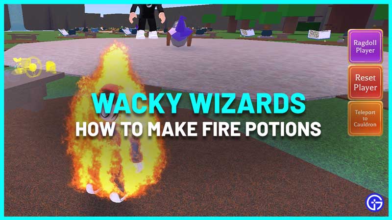 How To Make Fire Potions In Wacky Wizards