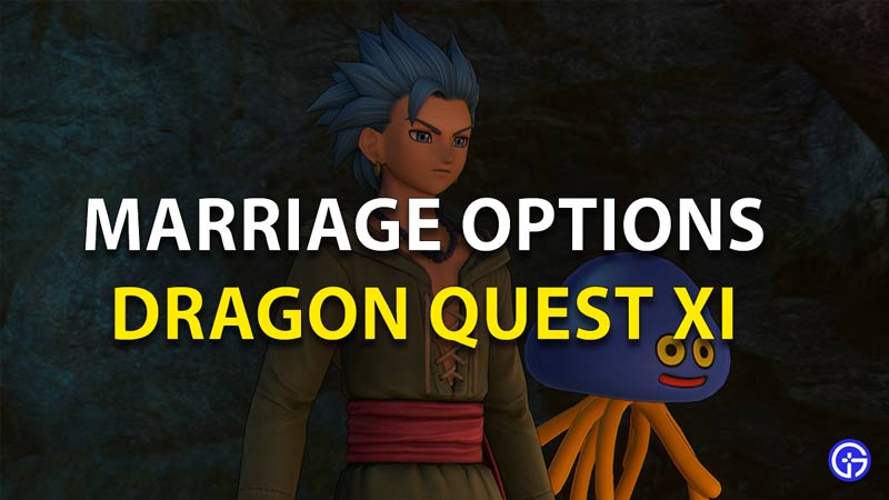 Marriage Dragon Quest 11