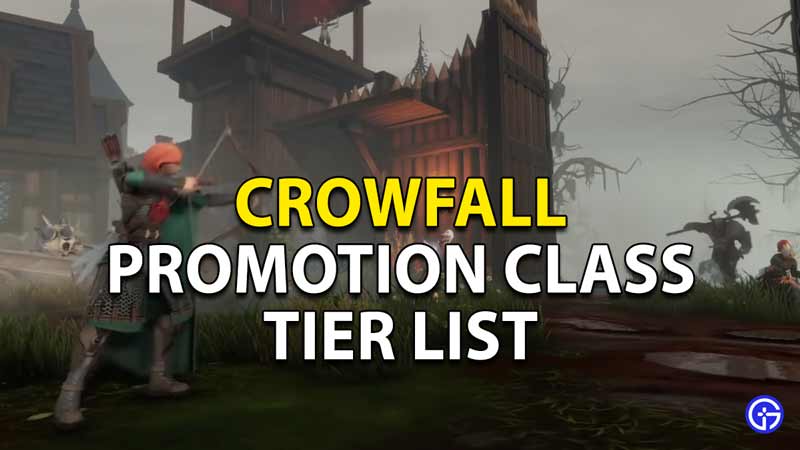 best promotion classes crowfall