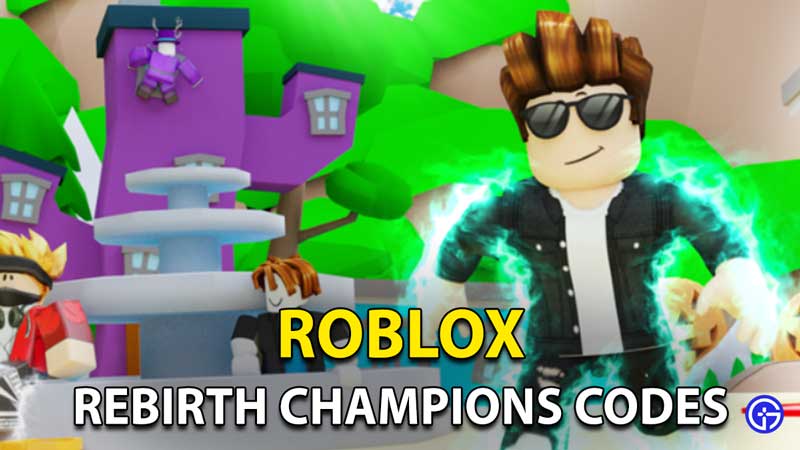 Rebirth Champions Codes