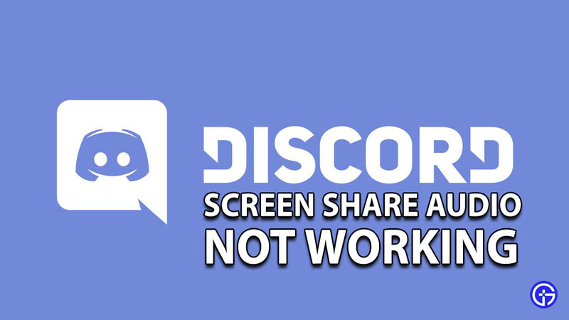 Discord Screen Share Audio Not Working