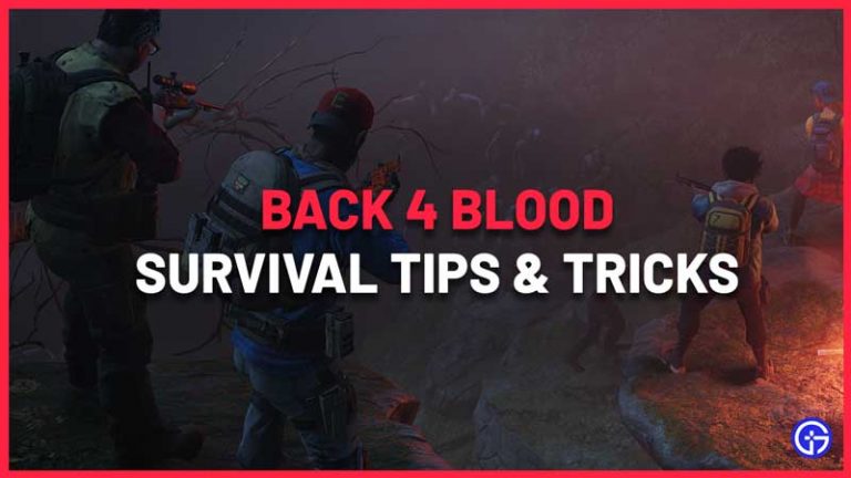 Back 4 Blood Best Survival Tips Tricks Gamer Tweak