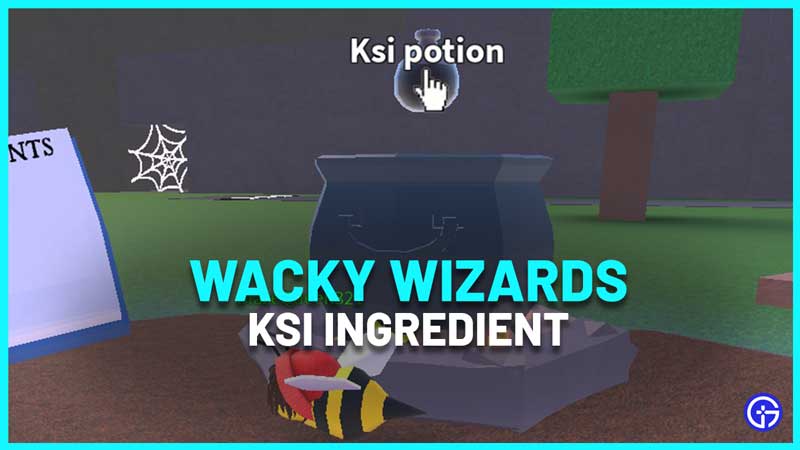 How To Find KSI Ingredient In Wacky Wizards