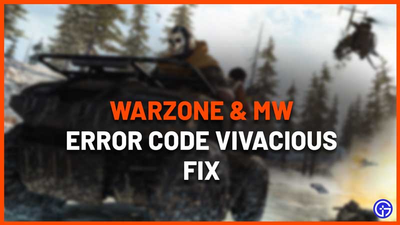 How To Fix Vivacious Error Code On Warzone & Modern Warfare