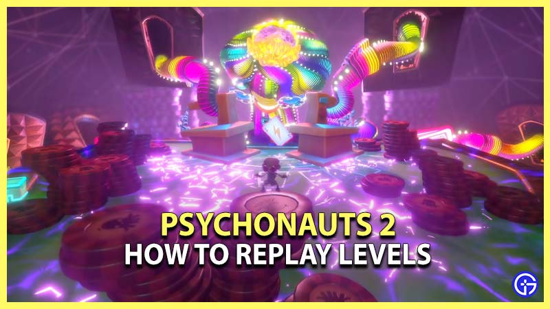 How to Return to Minds, Brains, and Replay Levels in Psychonauts 2