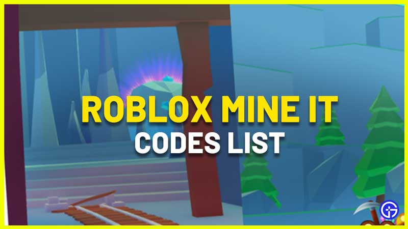 Roblox Mine It Codes