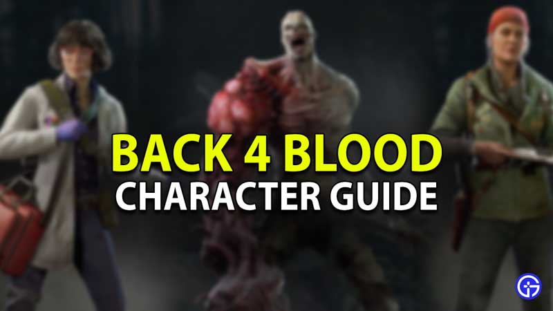 character guide back 4 blood