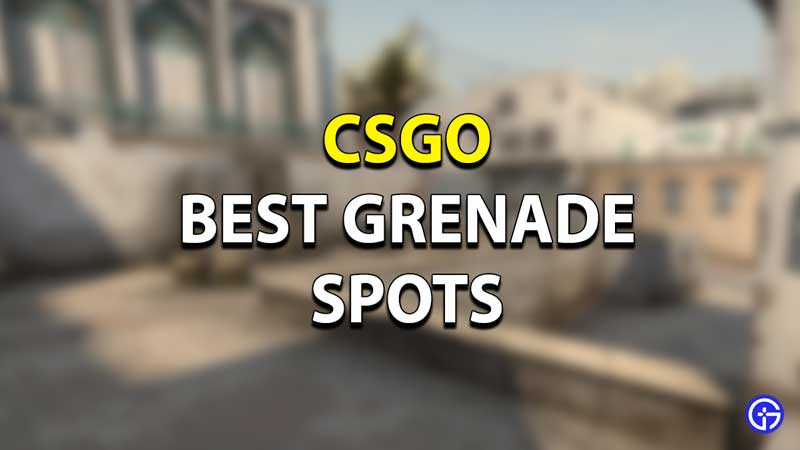 CSGO Best Grenade Spots