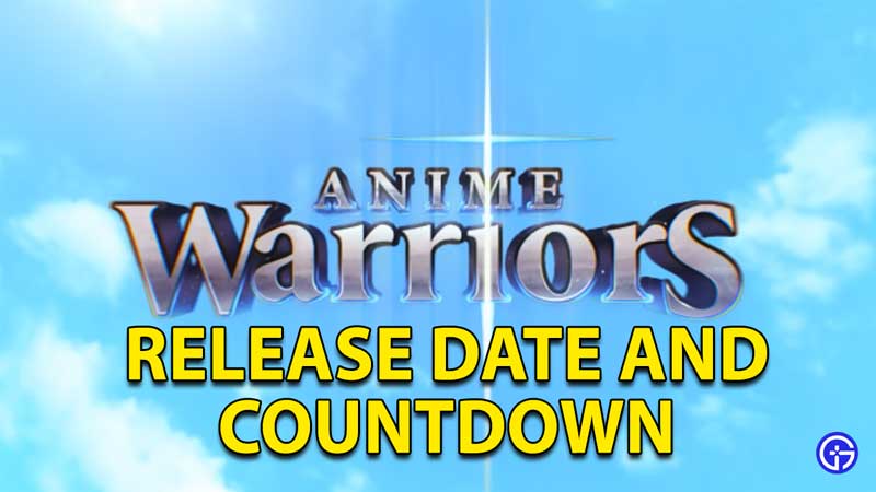 Roblox Anime Warriors Release Date