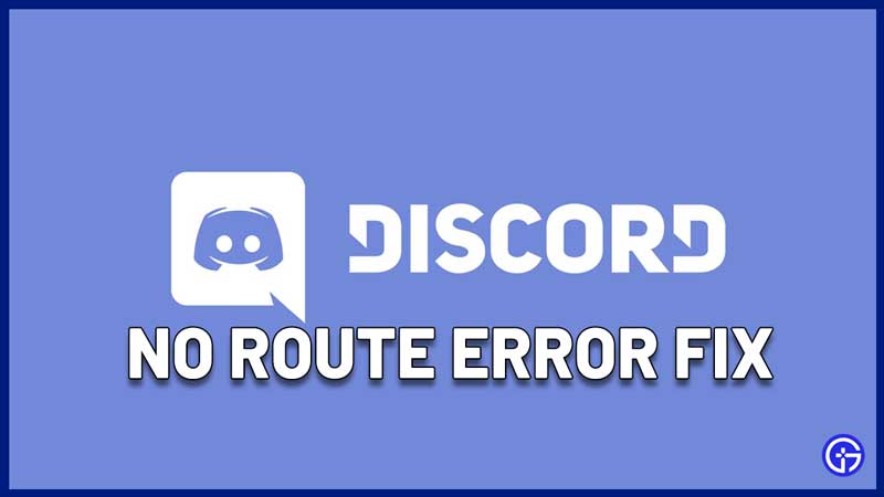 Discord No Route Error Fix